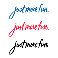 Just more fun