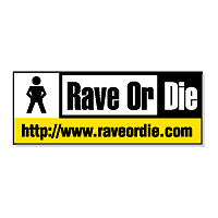 Rave Or Die